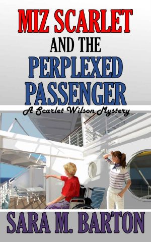 [Scarlet Wilson Mystery 05] • Miz Scarlet and the Perplexed Passenger